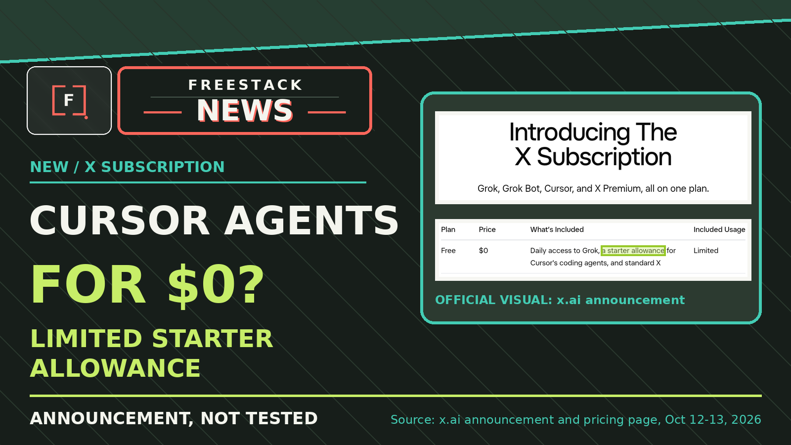 FreeStack News: Cursor agents for $0 with a limited starter allowance, beside the official X Subscription announcement.